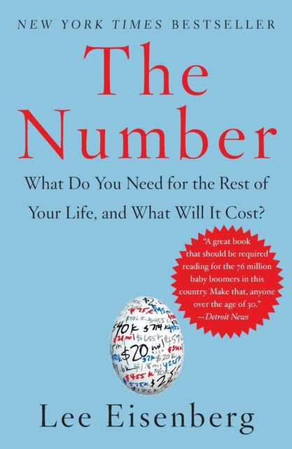 The Number: What Do You Need for the Rest of Your Life, and What Will It Cost?