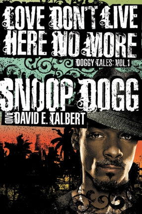 Love Dont Live Here No More Book One of Doggy Tales 1