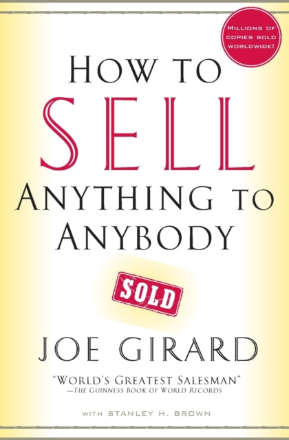 How to Sell Anything to Anybody