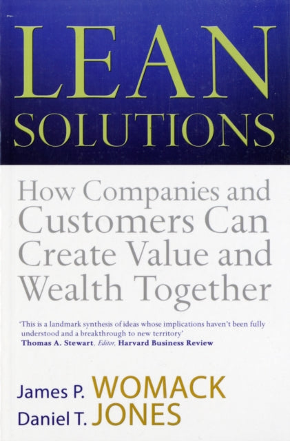 Lean Solutions: How Companies and Customers Can Create Value and Wealth Together