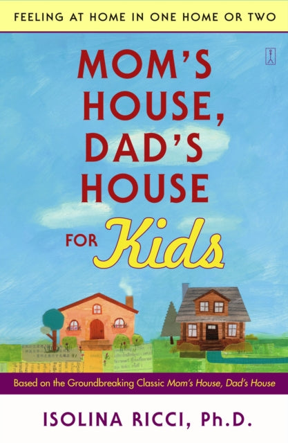 Mom's House, Dad's House for Kids