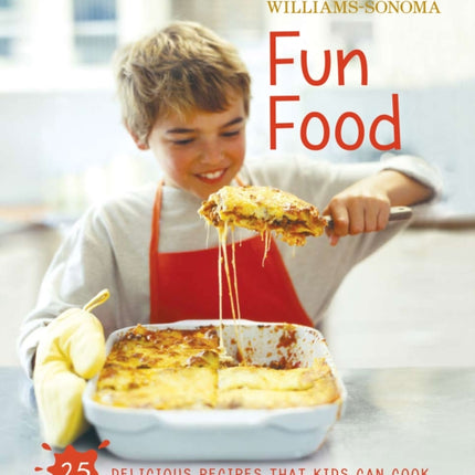 Williams-Sonoma Kids in the Kitchen: Fun Food