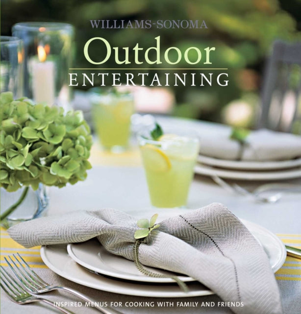 Williams-Sonoma Entertaining: Outdoor