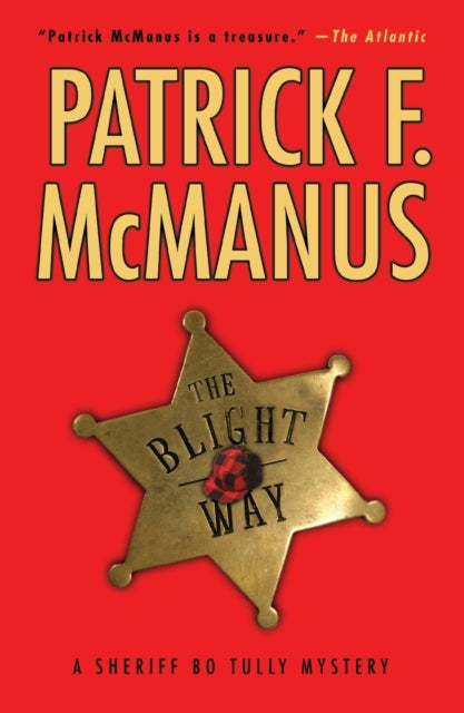 The Blight Way: A Sheriff Bo Tully Mystery