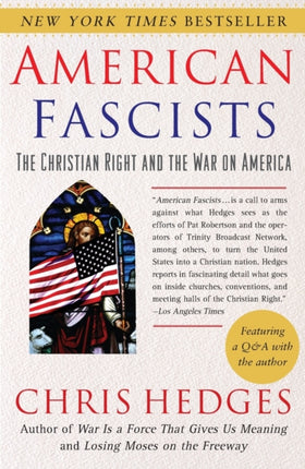 American Fascists: The Christian Right and the War on America