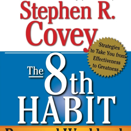 The 8th Habit Personal Workbook: Strategies to Take You from Effectiveness to Greatness