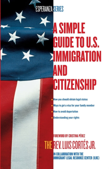 A Simple Guide to U.S. Immigration and Citizenship