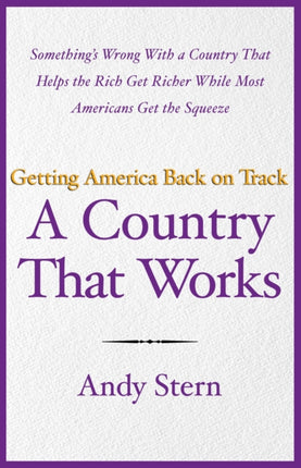 A Country That Works Getting America Back on