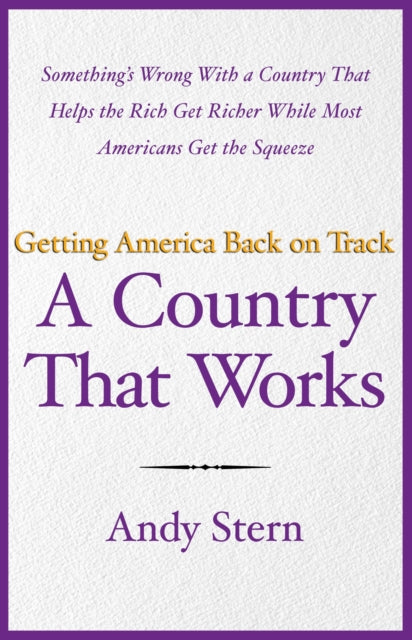 A Country That Works: Getting America Back on Track