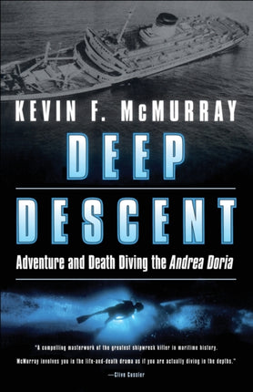 Deep Descent Adventure and Death Diving the Andrea Doria