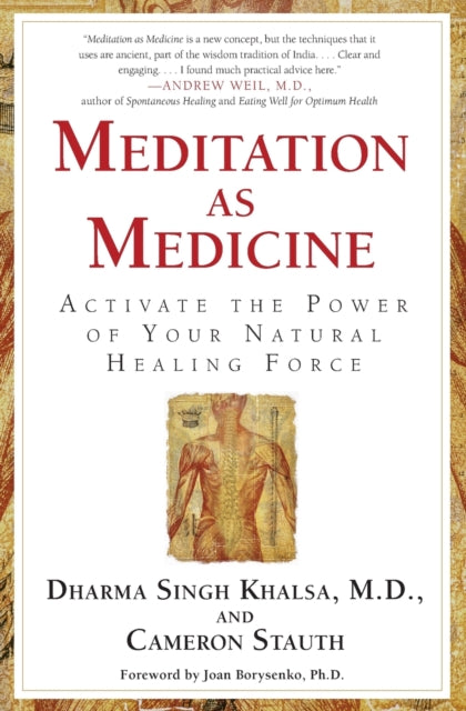 Meditation As Medicine: Activate the Power of Your Natural Healing Force