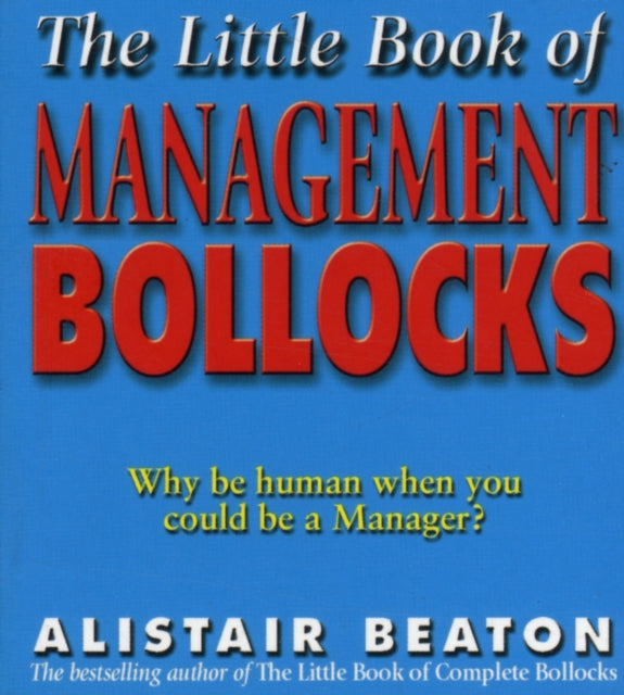 The Little Book Of Management Bollocks