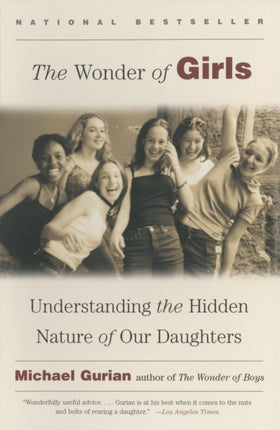 The Wonder of Girls Understanding the Hidden Nature of Our Daughters