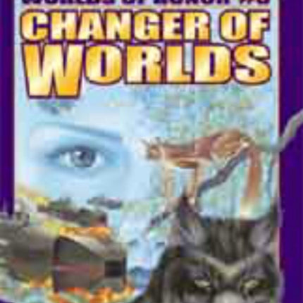 Changer Of Worlds