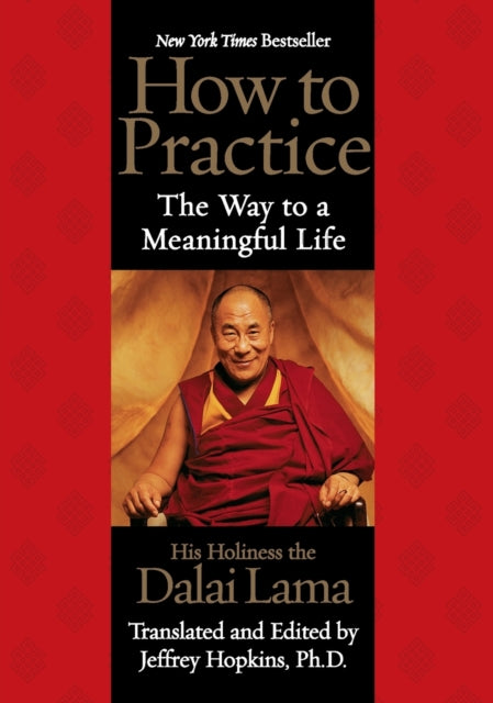 How to Practice: The Way to a Meaningful Life