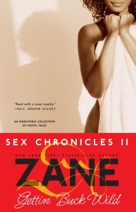 Gettin Buck Wild Sex Chronicles II by Zane  Author  ON Aug162004 Paperback