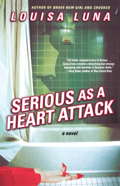 Serious As a Heart Attack: A Novel