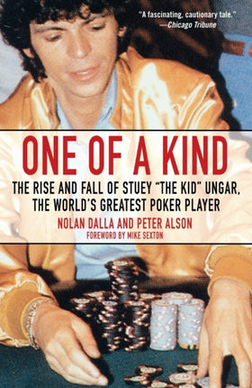 One Of A Kind The Rise and Fall of Stuey The Kid Ungar