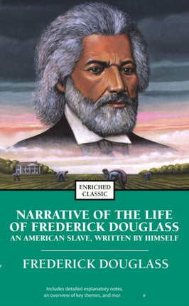 Narrative of the Life of Frederick Douglass: An American Slave, Written by Himself