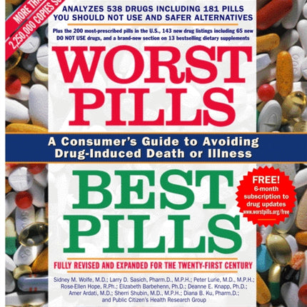 Worst Pills, Best Pills: A Consumer's Guide to Avoiding Drug-Induced Death or Illness