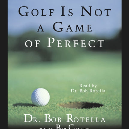 Golf is Not a Game of Perfect