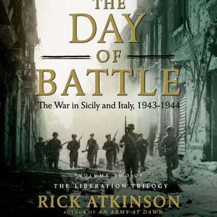 The Day of Battle The War in Sicily and Italy