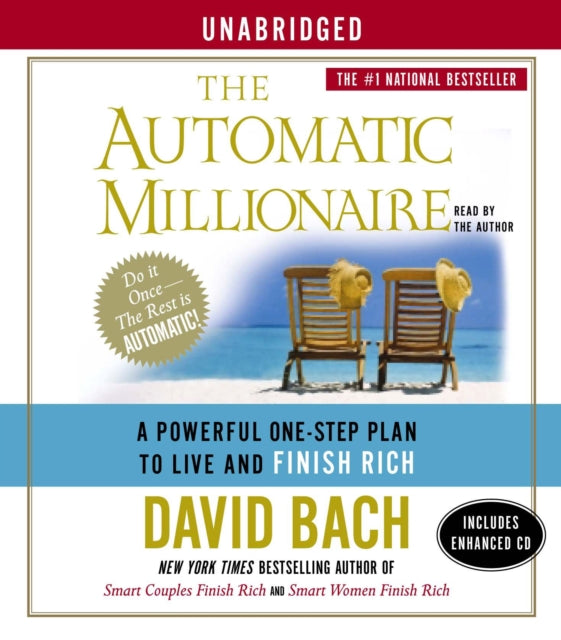 The Automatic Millionaire: A Powerful One-Step Plan to Live and Finish Rich