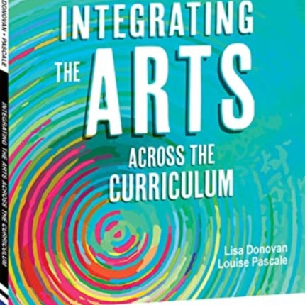 Integrating the Arts Across the Curriculum, 2nd Edition