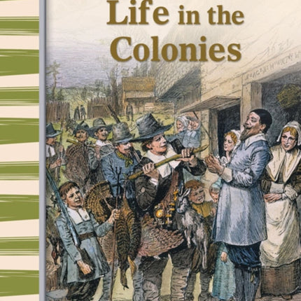Life in the Colonies