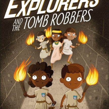 The Secret Explorers and the Tomb Robbers