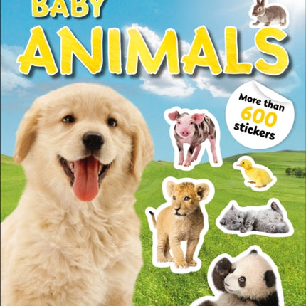 Sticker Encyclopedia Baby Animals: More Than 600 Stickers