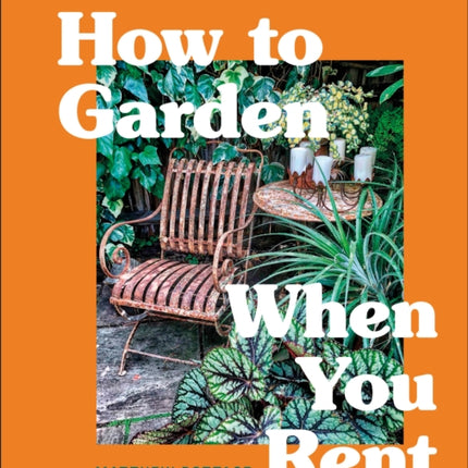 How to Garden When You Rent: Make It Your Own *Keep Your Landlord Happy