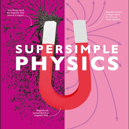 Super Simple Physics: The Ultimate Bitesize Study Guide