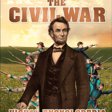 The Civil War Visual Encyclopedia