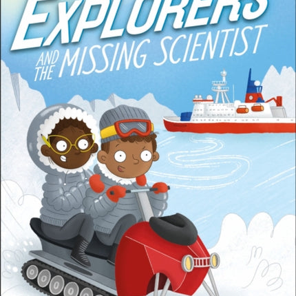 The Secret Explorers and the Missing Scientist