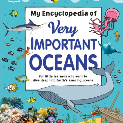 My Encyclopedia of Very Important Oceans