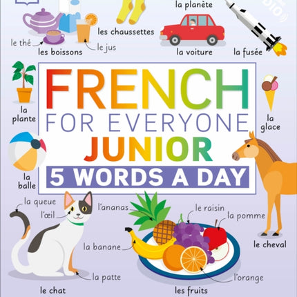 French for Everyone Junior: 5 Words a Day