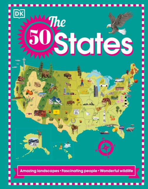 The 50 States: Amazing landscapes. Fascinating people. Wonderful wildlife