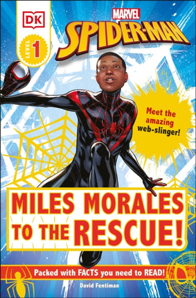 Marvel Spider-Man: Miles Morales to the Rescue!: Meet the amazing web-slinger!