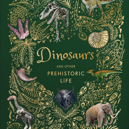 Dinosaurs and Other Prehistoric Life