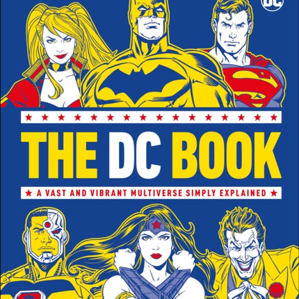 The DC Book: A Vast and Vibrant Multiverse Simply Explained