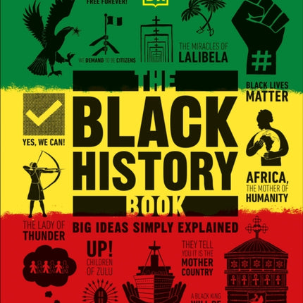 The Black History Book: Big Ideas Simply Explained