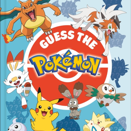 Guess the Pokémon: Find out how well you know more than 100 Pokémon!