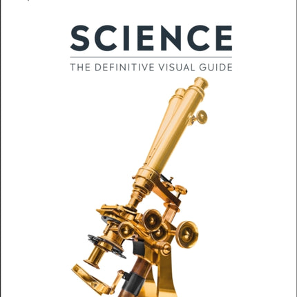 Science: The Definitive Visual Guide