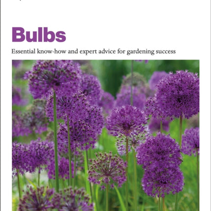 Grow Bulbs: Essential Know-how And Expert Advice For Gardening Success