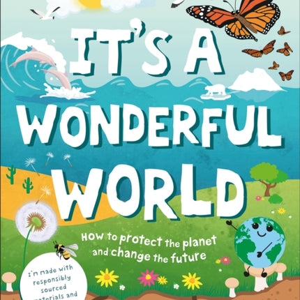 It's a Wonderful World: How to Protect the Planet and Change the Future