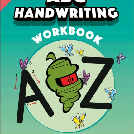 Mrs Wordsmith ABC Handwriting Workbook, Kindergarten & Grades 1-2: Storybook with Handwriting Practice