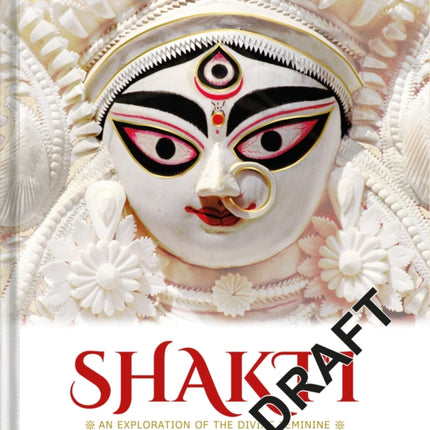 Shakti: An Exploration of the Divine Feminine