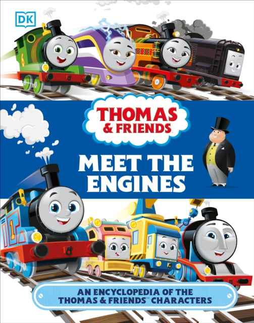 Thomas and Friends Meet the Engines: An Encyclopedia of the Thomas and Friends Characters