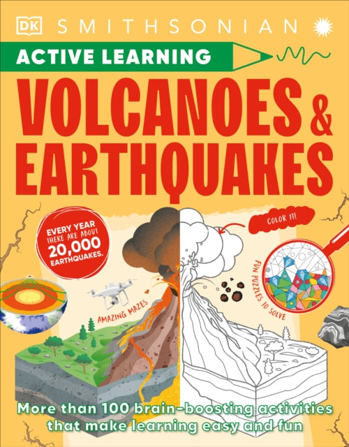 Volcanoes and Earthquakes: More Than 100 Brain-Boosting Activities that Make Learning Easy and Fun